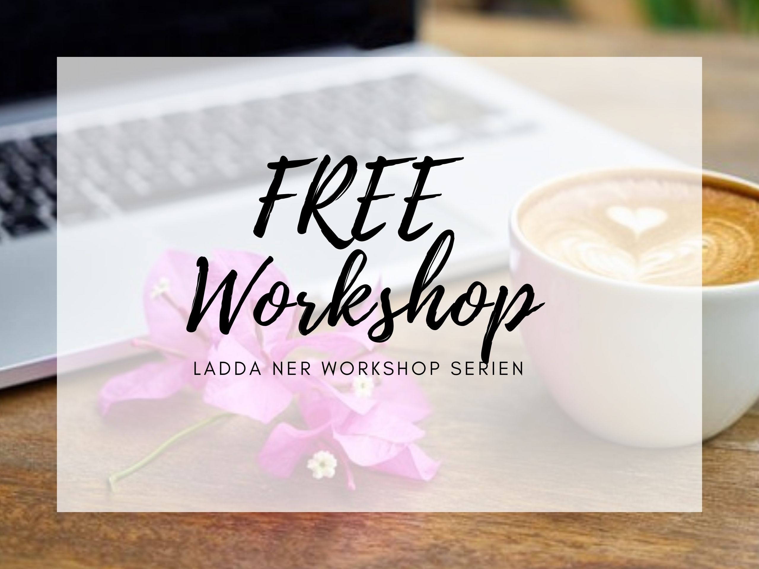FREE Workshop